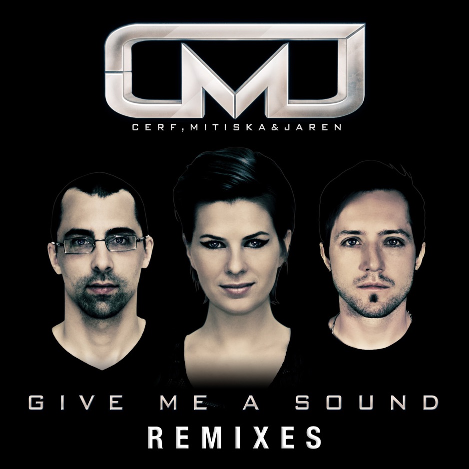 Cerf, Mitiska & Jaren - Give Me A Sound (Remixes)